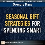Seasonal Gift Strategies for Spending Smart