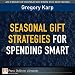 Seasonal Gift Strategies for Spending Smart