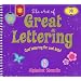 The Art of Great Lettering: Cool Lettering for Cool Kids! (Stencils)