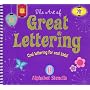 The Art of Great Lettering: Cool Lettering for Cool Kids! (Stencils)
