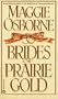 Brides of Prairie Gold