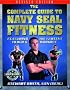 The Complete Guide to Navy Seal Fitness (Official Five Star Fitness Guides)
