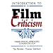 Introduction to Film Criticism: Major Critical Approaches to Narrative Film