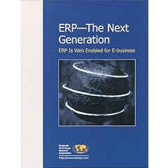 ERP - the Next Generation: ERP Is Web Enabled for E-Business