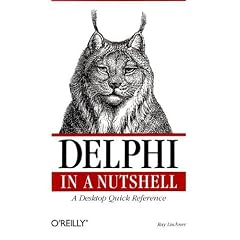 Delphi in a Nutshell: A Desktop Quick Reference (In a Nutshell (O'Reilly))