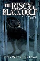 Rise Of The Black Wolf (Grey Griffins)