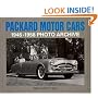 Packard Motor Cars 1946-1958 Photo Archive: Photographs from the Detroit Public Library's National Automotive History Collection