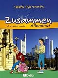 Zusammen Allemand LV2 1e Année : Cahier d'activités