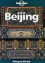Lonely Planet Beijing (Beijing (Lonely Planet), 3rd ed)