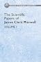 The Scientific Papers of James Clerk Maxwell, Vol. 1 (Dover Phoenix Editions)