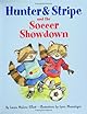 Hunter and Stripe and the Soccer Showdown