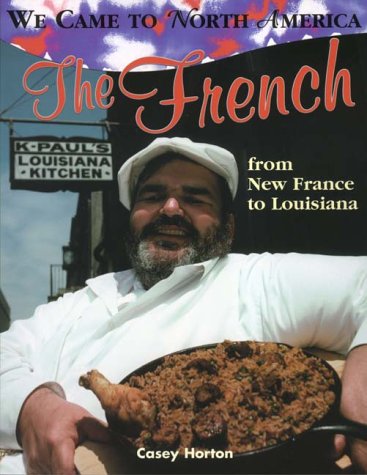 The French (We Came to North America)