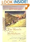 The Roads from Bethlehem: Christmas Literature from Writers Ancient and Modern