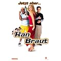 Ran an die Braut [VHS]