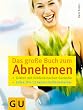 Abnehmen, Das gro�e Buch zum (Sonderleistung Gesundheit)