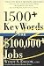 1500+ Keywords for $100,000+ Jobs by Wendy S. Enelow ISBN 1570230897