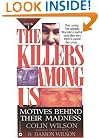 The Killers Among Us: Motives Behind Their Madness