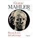 Malher, chronique d'une vie, tome 3 : 1907-1911. Le g�nie foudroy�