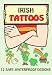 Irish Tattoos (Temporary Tattoos)