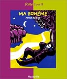 Ma boh�me, et autres po�mes
