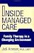 Inside Managed Care: Family Therapy in a Changing Environment