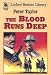 The Blood Runs Deep (Linford Western) by Peter Taylor ISBN 1846173981