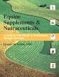 Equine Nutrition Supplements & Neutraceuticals: A Guide to Health & Performance
