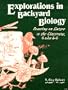 Explorations in Backyard Biology: Drawing on Nature in the Classroom, Grades 4-6