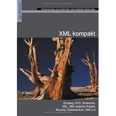 XML kompakt: Alles, was Sie �ber XML wissen sollten