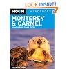 Moon Monterey and Carmel: Including Santa Cruz and Big Sur (Moon Handbooks)