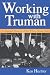 Working with Truman...