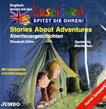 Lesel�wen Stories About Adventures. CD: Abenteuergeschichten. Mit Vokabelhilfe und Elterntipps! - Elisabeth Z�ller