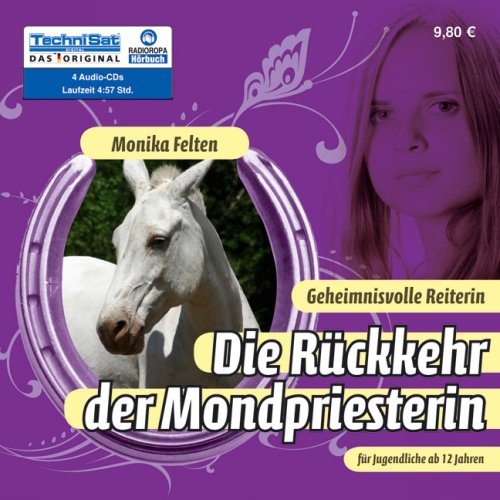 Geheimnisvolle Reiterin - Die R�ckkehr der Mondpriesterin, 4 Audio-CDs