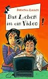 Das Leben ist ein Video aus der Reihe Freche M&auml;dchen - freche B&uuml;cher - Domenica Luciani