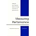 Measuring Performance : Using the new metrics to deploy strategy and improve performance