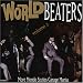 Various-Artists-World Beaters V.2: More Mondo Sixties Garage Mania Import cd cover