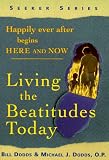 Happily Ever After Begins Here and Now: Living the Beatitudes Today (Seeker Series)