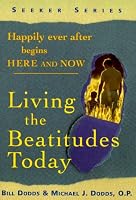 Happily Ever After Begins Here and Now: Living the Beatitudes Today (Seeker Series)