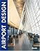 Airport Design (Design Books)