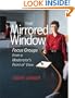The Mirrored Window: Focus Groups from a Moderator's Point of View