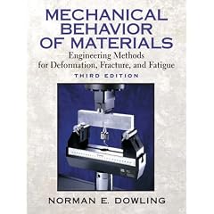 Mechanical Behavior of Materials (3rd Edition)
