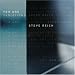 Steve Reich: You Are (Variations)