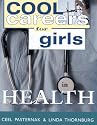 Cool Careers for Girls: Health