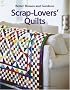 Scrap-Lovers' Quilts (Leisure Arts #4147)