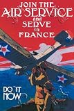 Art Poster, Join the Air Service and Serve in France - 18.75 x 27.5