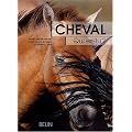 Cheval, qui es-tu ? : L'�thologie du cheval, du comportement naturel � la vie domestique