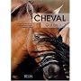Cheval, qui es-tu ? : L'�thologie du cheval, du co&hellip de Michel-Antoine Leblanc