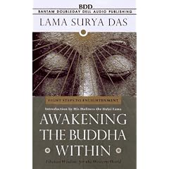 Awakening the Buddha Within : Eight Steps to Enlightenment: Tibetan Wisdom for the Western World
