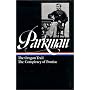 Francis Parkman : The Oregon Trail / The Conspiracy of Pontiac (The Library of America)