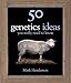 50 Genetics Ideas You Really Need to Know (50 Ideas You Really Need to Know series)